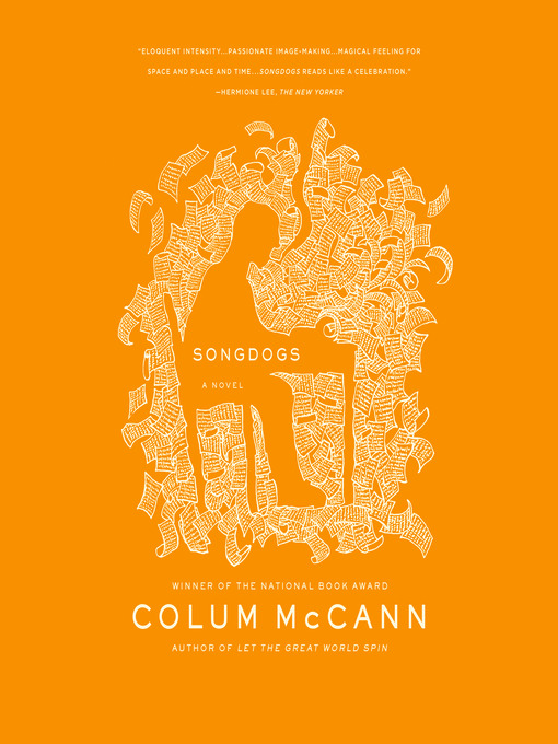 Title details for Songdogs by Colum McCann - Wait list